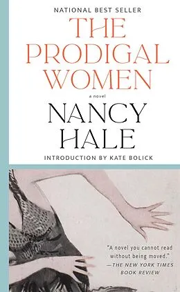 E-Book (epub) The Prodigal Women: A Novel von Nancy Hale