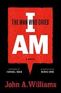 E-Book (epub) The Man Who Cried I Am: A Novel von John A. Williams