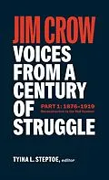E-Book (epub) Jim Crow: Voices from a Century of Struggle Part 1 (LOA #376) von 