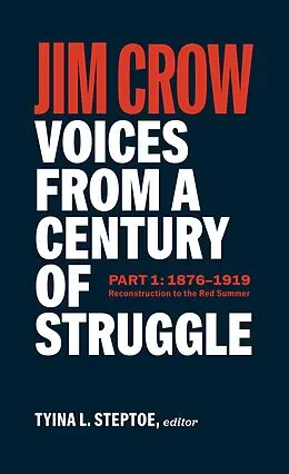 E-Book (epub) Jim Crow: Voices from a Century of Struggle Part 1 (LOA #376) von 