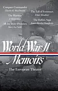 ePUB World War II Memoirs: The European Theater (LOA #385) von Charles B. Macdonald, J. Glenn Gray, Mary Lee Settle
