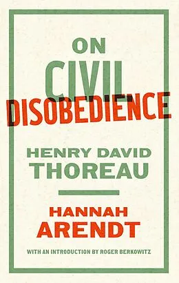 E-Book (epub) On Civil Disobedience von Hannah Arendt, Henry David Thoreau