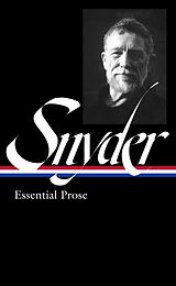 Livre Relié Gary Snyder: Essential Prose (LOA #391) de Gary Snyder, Jack Shoemaker, Kim Stanley Robinson