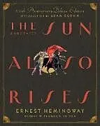 Fester Einband The Annotated Sun Also Rises von Ernest Hemingway, Robert Trogdon, Adam Gopnik