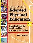Couverture cartonnée A Teacher's Guide to Adapted Physical Education de Martin E Block