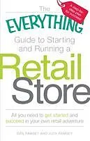 Kartonierter Einband The Everything Guide to Starting and Running a Retail Store von Dan Ramsey, Judy Ramsey