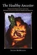 Kartonierter Einband The Healthy Ancestor von Juliet McMullin