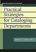 E-Book (pdf) Practical Strategies for Cataloging Departments von Rebecca L. Lubas