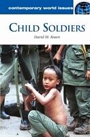 E-Book (epub) Child Soldiers: A Reference Handbook von David M. Rosen Ph. D.