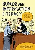 E-Book (pdf) Humor and Information Literacy von Joshua Vossler, Scott Sheidlower