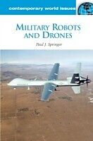 E-Book (pdf) Military Robots and Drones von Paul Joseph Springer