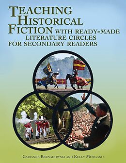 eBook (pdf) Teaching Historical Fiction with Ready-Made Literature Circles for Secondary Readers de Carianne Bernadowski, Kelly Morgano