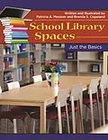 E-Book (pdf) School Library Spaces von Patricia A. Messner, Brenda S. Copeland