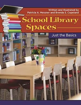 E-Book (pdf) School Library Spaces von Patricia A. Messner, Brenda S. Copeland