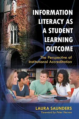 PDF Information Literacy as a Student Learning Outcome von Laura Saunders