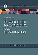 Kartonierter Einband Introduction to Cataloging and Classification von Daniel Joudrey, Arlene Taylor, David Miller