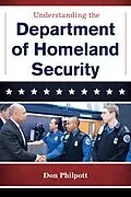 E-Book (epub) Understanding the Department of Homeland Security von Don Philpott