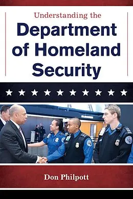 E-Book (epub) Understanding the Department of Homeland Security von Don Philpott