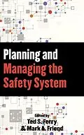E-Book (epub) Planning and Managing the Safety System von Mark A. Friend, Theodore S. Ferry