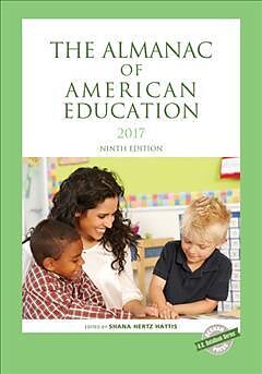 Kartonierter Einband The Almanac of American Education 2017 von Shana Hertz Hattis