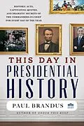 E-Book (epub) This Day in Presidential History von Paul Brandus