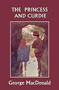 Couverture cartonnée The Princess and Curdie (Yesterday's Classics) de George Macdonald