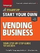 Kartonierter Einband Start Your Own Vending Business 3/E von Entrepreneur Press, Ciree Linsenman
