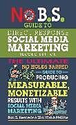 Couverture cartonnée No B.S. Guide to Direct Response Social Media Marketing de Dan S. Kennedy, Kim Walsh Phillips