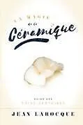 Kartonierter Einband La Magie de la Ceramique von Jean Larocque