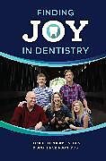 Couverture cartonnée Finding Joy in Dentistry de Elizabeth Robinson, Scott Robinson