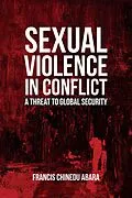 E-Book (epub) Sexual Violence in Conflict von Francis Chinedu Abara