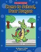 Livre Relié Come to School, Dear Dragon de Margaret Hillert