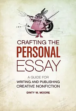 E-Book (epub) Crafting The Personal Essay von Dinty W. Moore