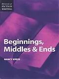E-Book (epub) Elements of Fiction Writing - Beginnings, Middles & Ends von Nancy Kress