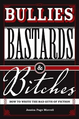 E-Book (epub) Bullies, Bastards And Bitches von Jessica Page Morrell