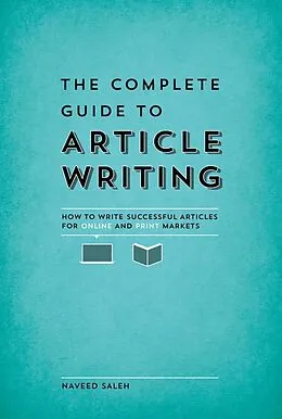 E-Book (epub) The Complete Guide to Article Writing von Naveed Saleh