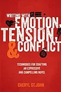 E-Book (epub) Writing With Emotion, Tension, and Conflict von Cheryl St. John