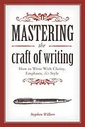 E-Book (epub) Mastering the Craft of Writing von Stephen Wilbers