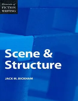 E-Book (epub) Elements of Fiction Writing - Scene & Structure von Jack Bickham
