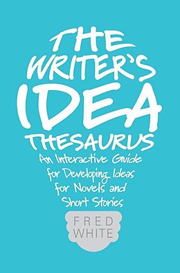 E-Book (epub) The Writer's Idea Thesaurus von Fred White