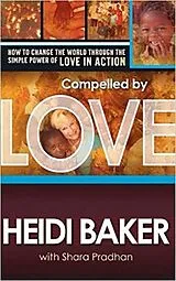 Kartonierter Einband (Kt) Compelled by Love von Heidi Baker
