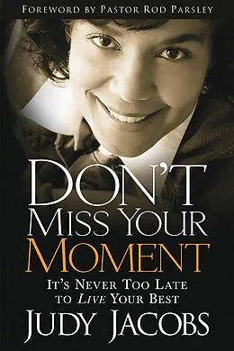 E-Book (epub) Don't Miss Your Moment von Judy Jacobs