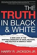 E-Book (epub) Truth In Black & White von Jr. Jackson Harry R