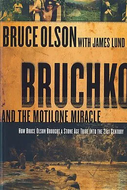 E-Book (epub) Bruchko And The Motilone Miracle von Bruce Olson
