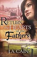 E-Book (epub) Return The Hearts Of The Father von J. A. Cain