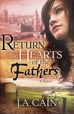 E-Book (epub) Return The Hearts Of The Father von J. A. Cain