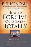 E-Book (epub) How To Forgive Ourselves Totally von R. T. Kendall