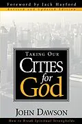 E-Book (epub) Taking Our Cities For God - Rev von John Dawson