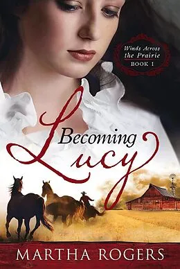 E-Book (epub) Becoming Lucy von Martha Rogers