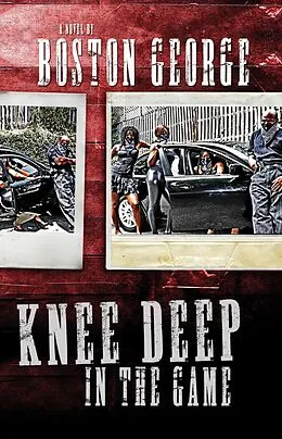 E-Book (epub) Knee Deep in the Game von Boston George